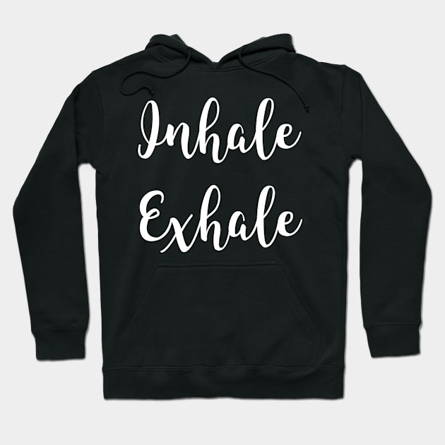 Inhale Exhale Yoga Gift Hoodie by ChosenArt